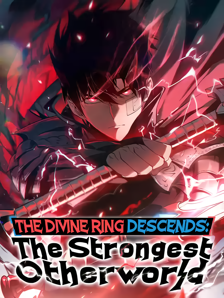 The Divine Ring Descends: The Strongest Otherworld
