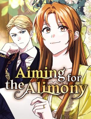 Aiming for the Alimony Aiming for the Alimony